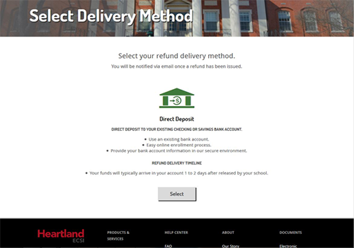 Screen shot of refund delivery method. It reads Select your refund delivery method. You will be notified via e-mail once a refund has been issued. There is a green bank symbol that reads Direct Deposit. Direct deposit ot your existing checking or savings bank account. There is a select button with a red circle around it.